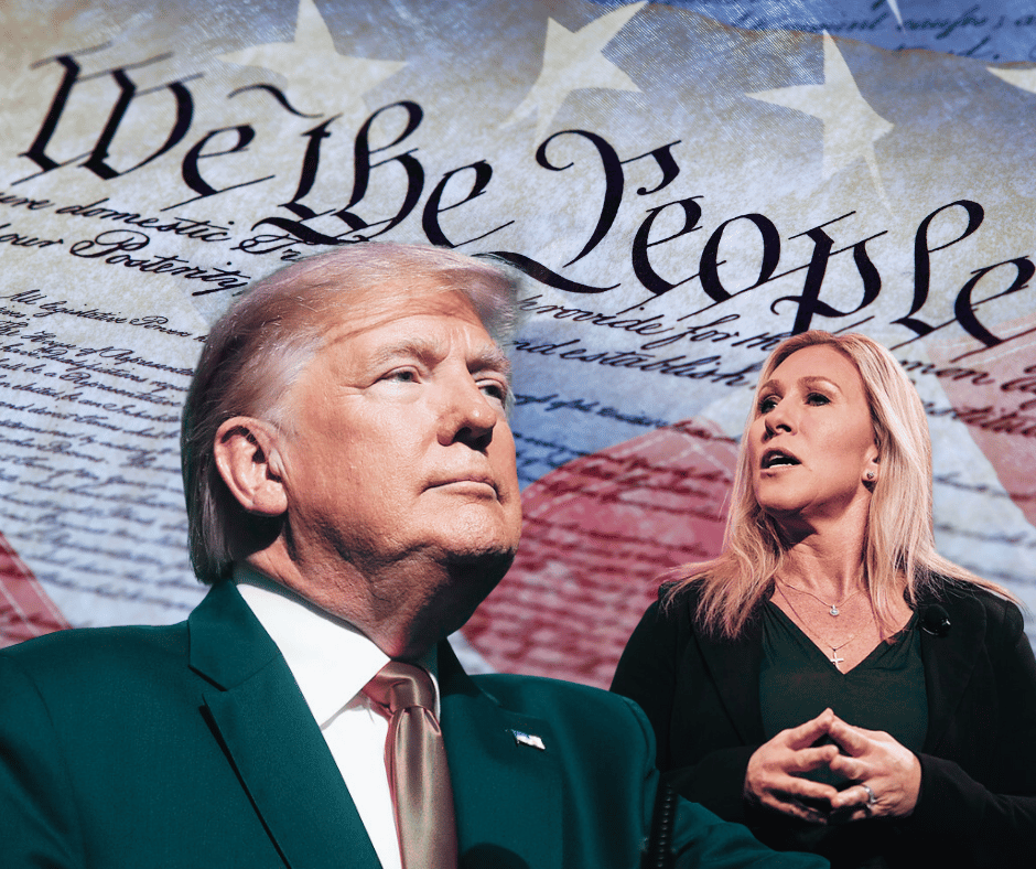 Trump and MTG Are Fighting While the Constitution Collects Dust